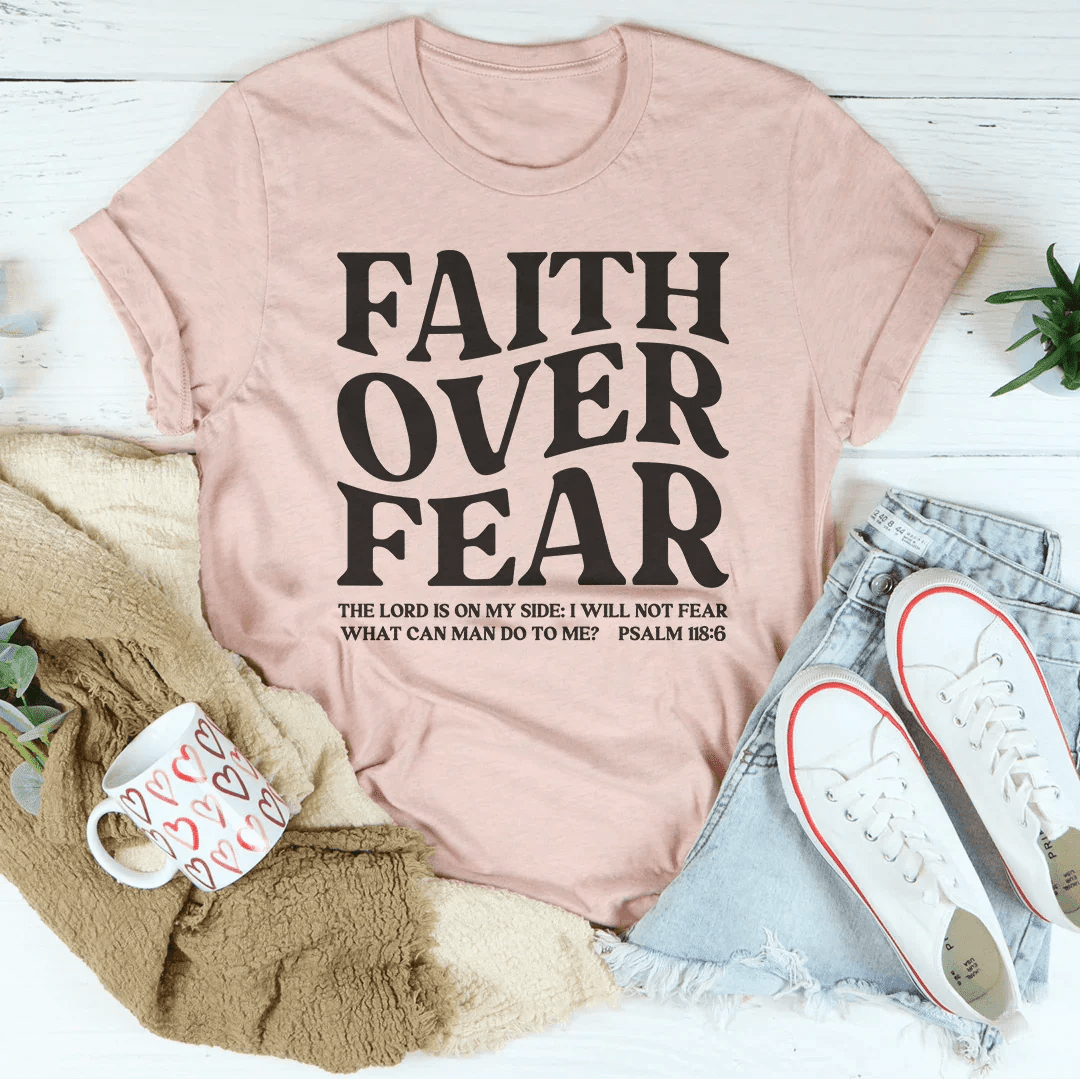 Faith Over Fear The Lord Is On My Side Tee - Pendo Store