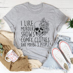 True Crime Introvert Top – "Murder Shows Comfy Clothes" Graphic T-Shirt