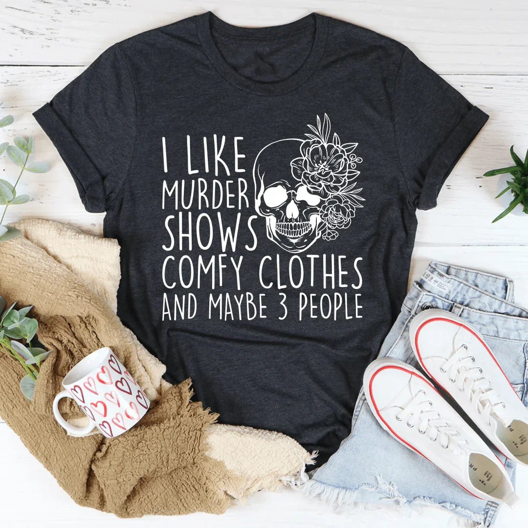 True Crime Introvert Top – "Murder Shows Comfy Clothes" Graphic T-Shirt - Pendo Store
