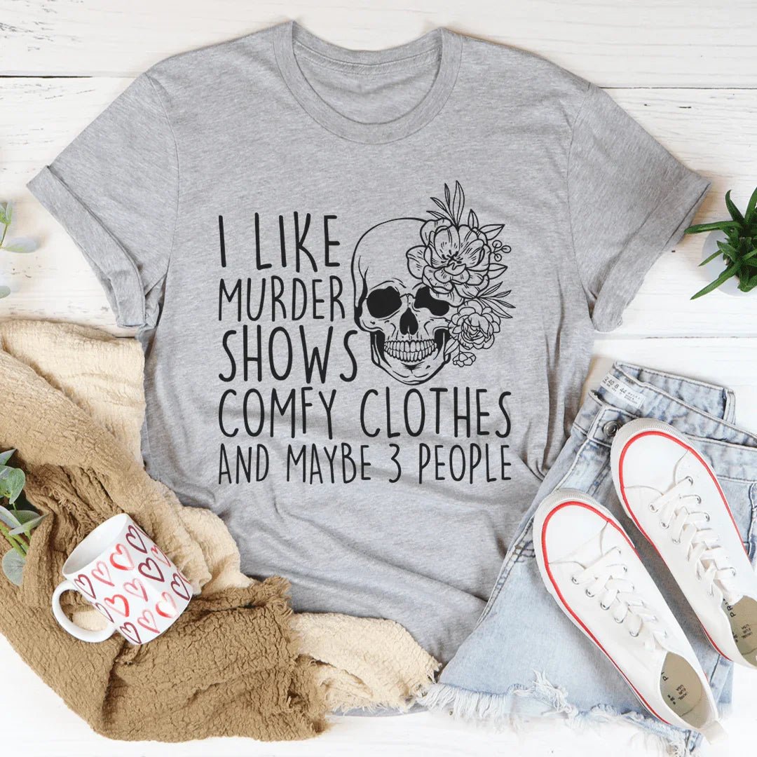True Crime Introvert Top – "Murder Shows Comfy Clothes" Graphic T-Shirt - Pendo Store