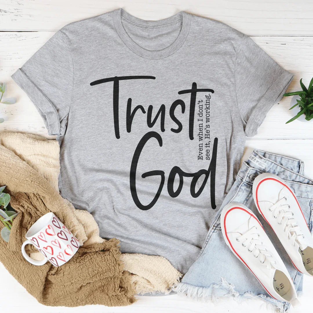 Trust God Tee - Pendo Store