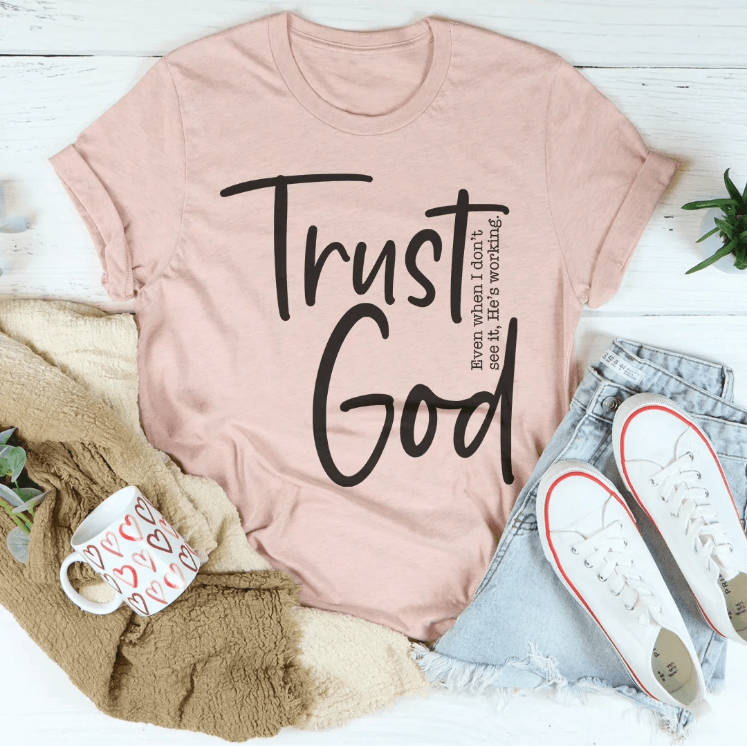 Trust God Tee - Pendo Store