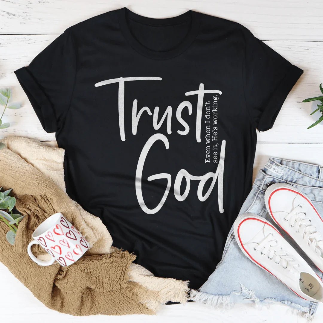Trust God Tee - Pendo Store