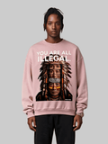 'You Are All Illegal' Oversized Sweatshirt - Pendo Store